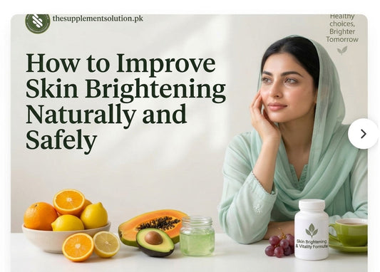 How to Improve Skin Brightening Naturally and Safely